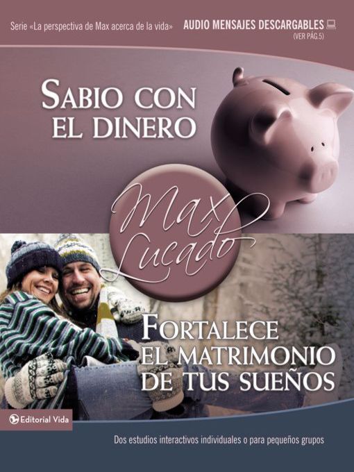 Title details for Sabio con el dinero / Fortalece el matrimonio de tus sueños by Max Lucado - Available